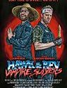 Hawk and Rev Vampire Slayers 2021