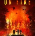 On Fire (2023) Sub Indo