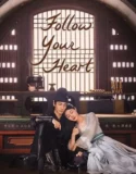 Drama China Follow Your Heart Subtitle Indonesia 2024