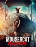 Mouseboat Massacre (2025)